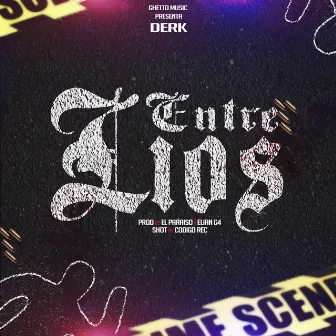 Entre Lios by Ghetto Music Tjs