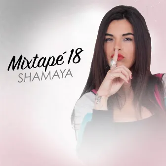 Mixtape´18 by Shamaya