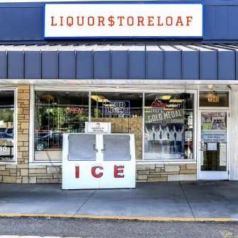 Liquor$toreLoaf by BEEF!