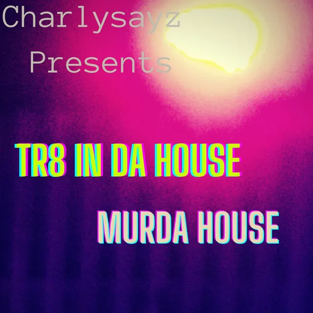 Murda House