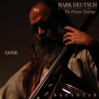 Gone - The Picasso Tunings by Mark Deutsch