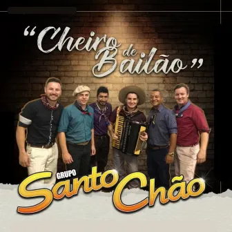 Cheiro de Bailão by Santo Chão