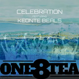 Celebration by One8tea