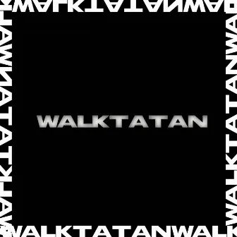 Walktatan by Centuu