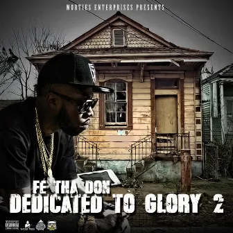 Dedicated to Glory 2 by Fe Tha Don