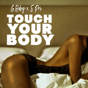 Touch Your Body by S Pri