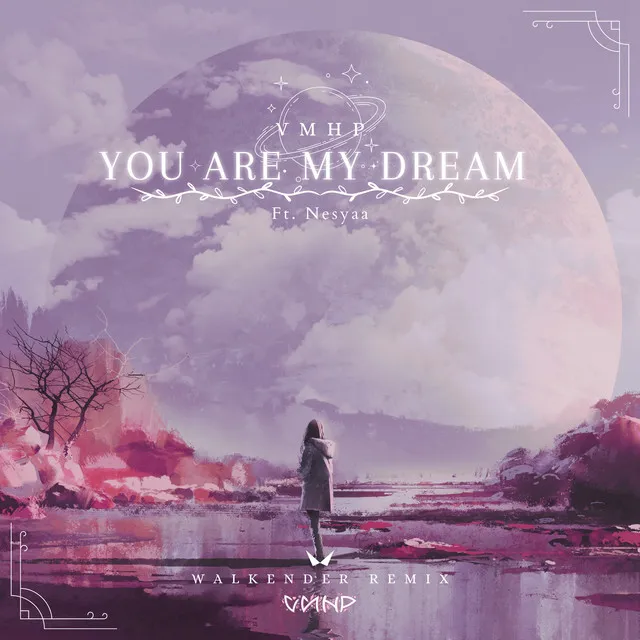 You Are My Dream - Walkender Remix