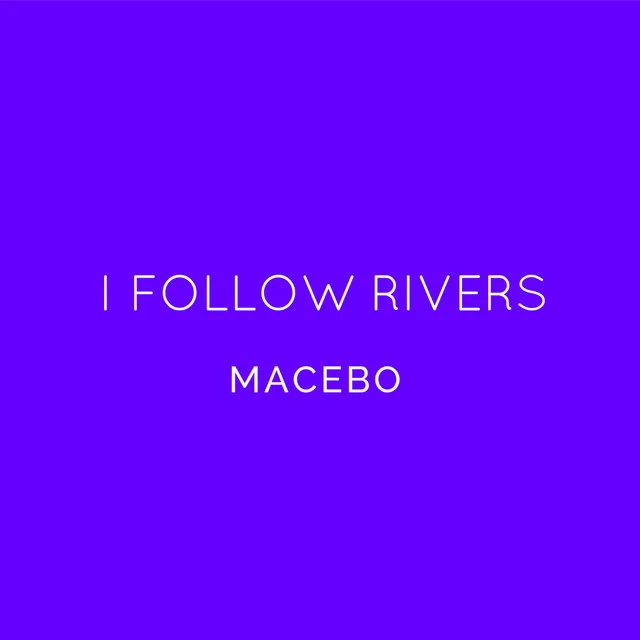 I Follow Rivers