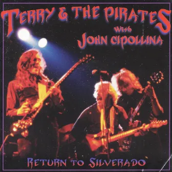 Return to Silverado by Terry and The Pirates