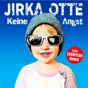 Keine Angst by Jirka Otte