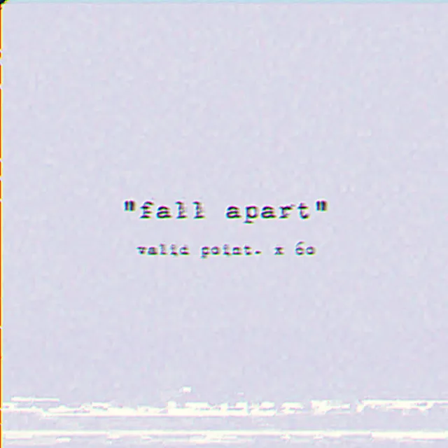 Fall Apart