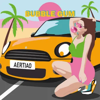 Bubble Gum by AERTIAO