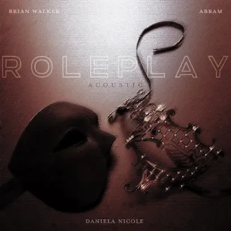 ROLEPLAY (Acoustic) by Daniela Nicole