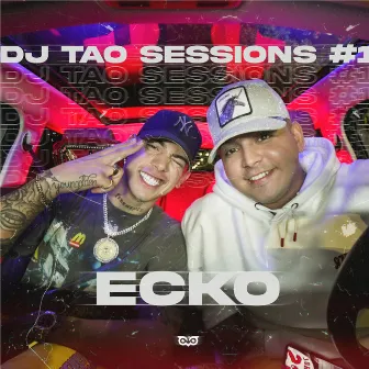 ECKO | DJ TAO TURREO session #1 by DJ Tao