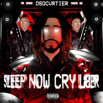 Sleep Now Cry L8er by OSO Cvrtier