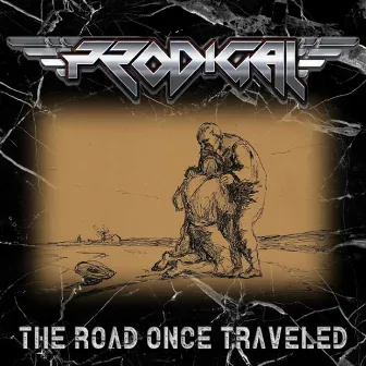 The Road Once Travelled by Prodigal