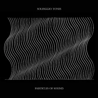 Particles of Sound by Solfeggio Tones