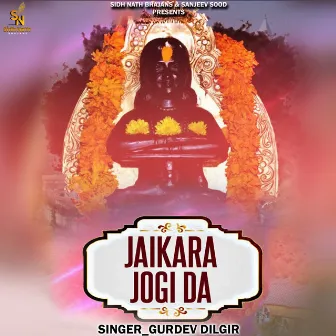 Jaikara Jogi Da by Gurdev Dilgir