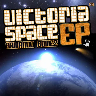 Victoria Space Ep by Armando Gomez