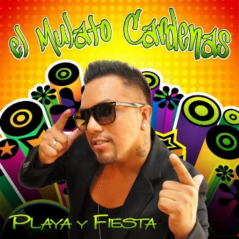 Playa y Fiesta by El Mulato Cardenas