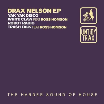 Drax Nelson & Ross Homson EP by Ross Homson