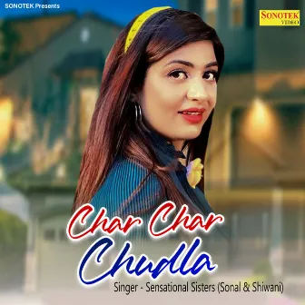 Char Char Chudla by Sensational Sisters