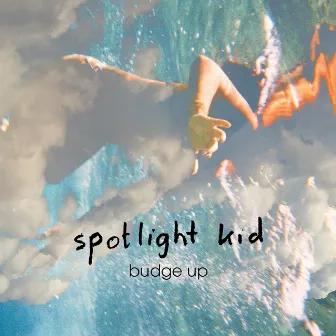 Budge Up by Spotlight Kid