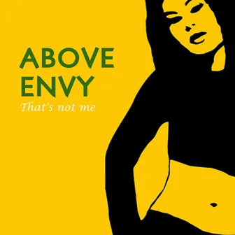 That's Not Me by Above Envy