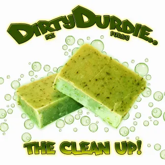 The Clean Up (EP) by DirtyDurdie