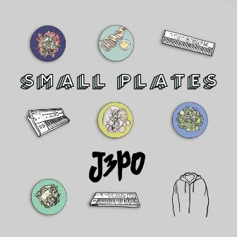 Small Plates by J3PO