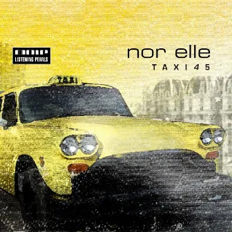 Taxi 4 5 by Nor Elle