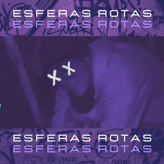 Esferas Rotas by Dhrma