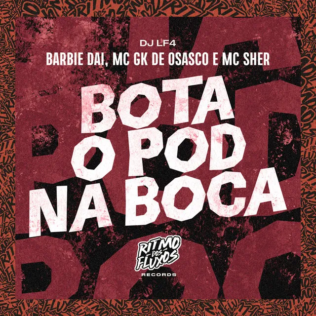 Bota o Pod na Boca