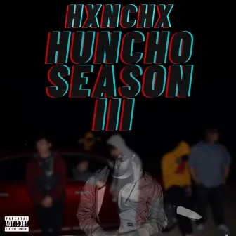 Huncho Season 3 by Hxnchx