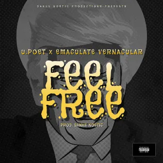 Feel Free by Emaculate Vernacular