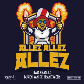 Allez Allez Allez (Original Mix) by Bass Chaserz