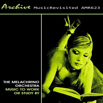 Music to Work or Study By by The Melachrino Orchestra