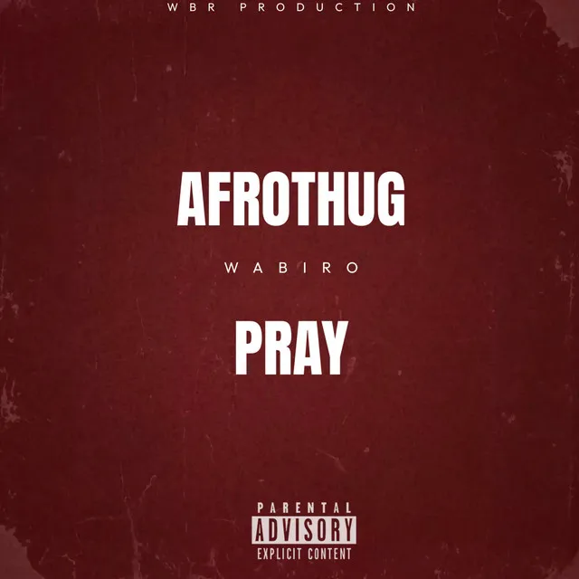 Afrothug Pray