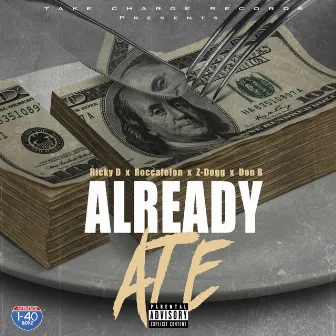 Already Ate by I-40 Boyz