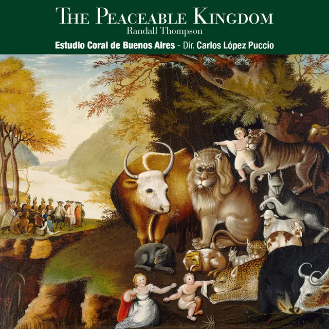 Randall Thompson: The Peaceable Kingdom: I. Say Ye To The Righteous