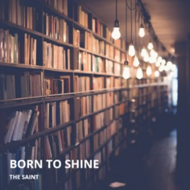 Born to Shine