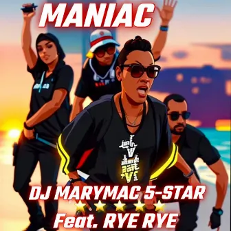 MANIAC by DJ Mary Mac