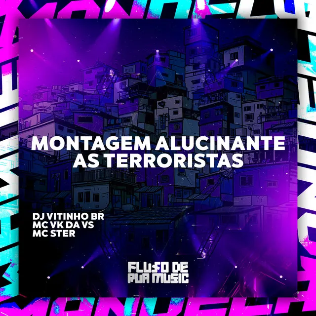 Montagem Alucinante - As Terroristas