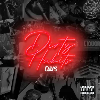 Dirty Habits by Culps