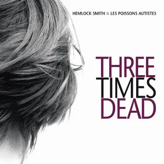 Three Times Dead by Hemlock Smith