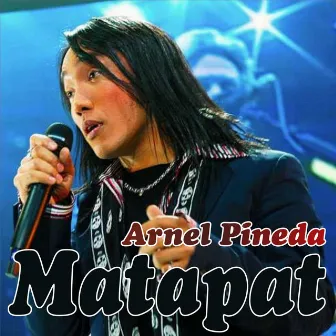 Matapat by Arnel Pineda