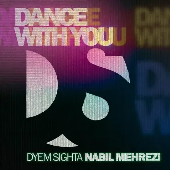 Dance with you by Dyem Sighta