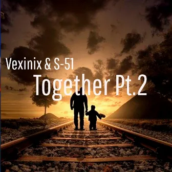 Together, Pt. 2 by Vexinix