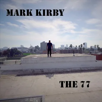 The 77 by Mark Kirby