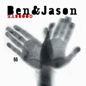 Goodbye by Ben & Jason